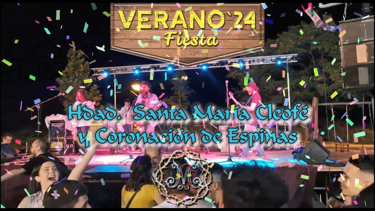 FIESTA VERANO`24 __ Hdad. Santa María Cleofé y Coronación de Espinas (Totana)