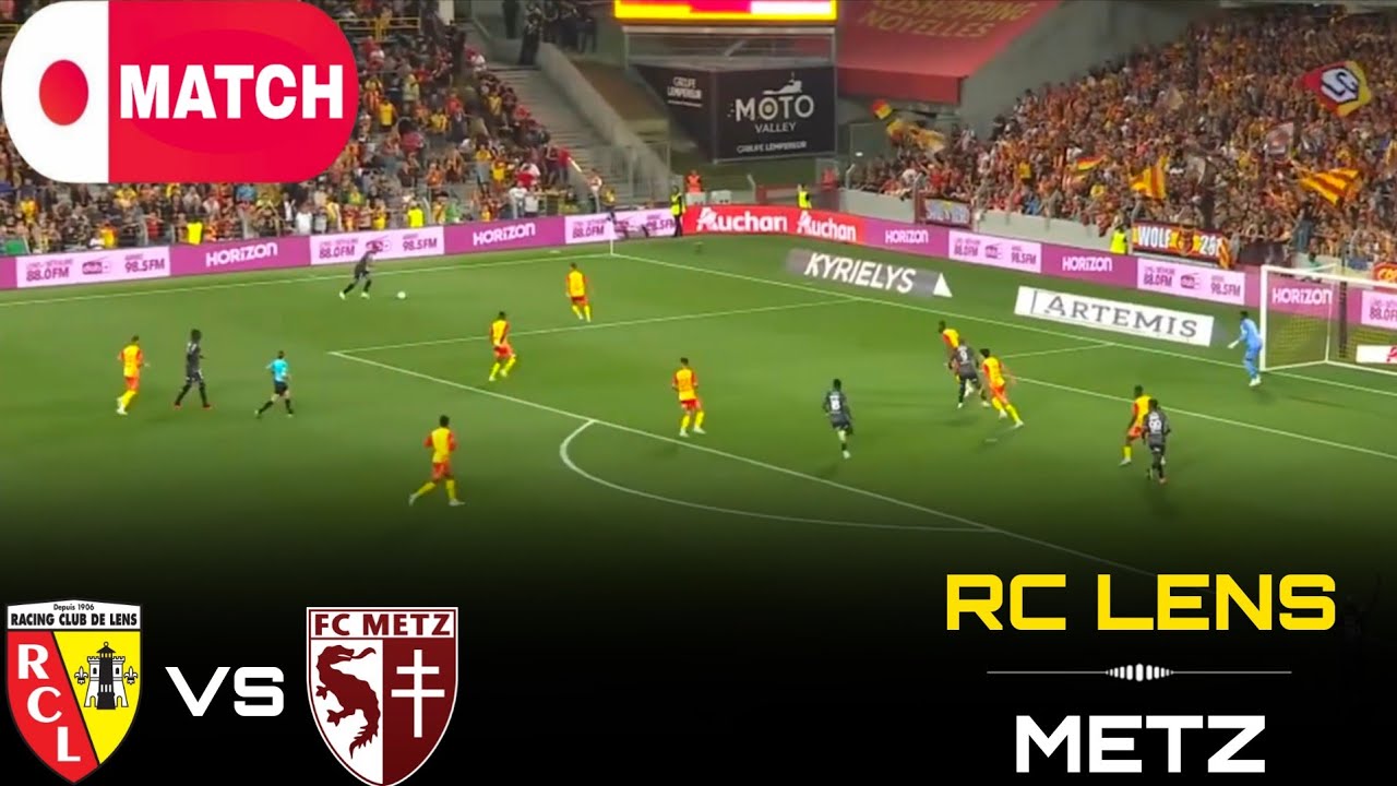 EN DIRECT : RC Lens - Metz / Diffusion en direct / Match de Ligue 1 - 2026