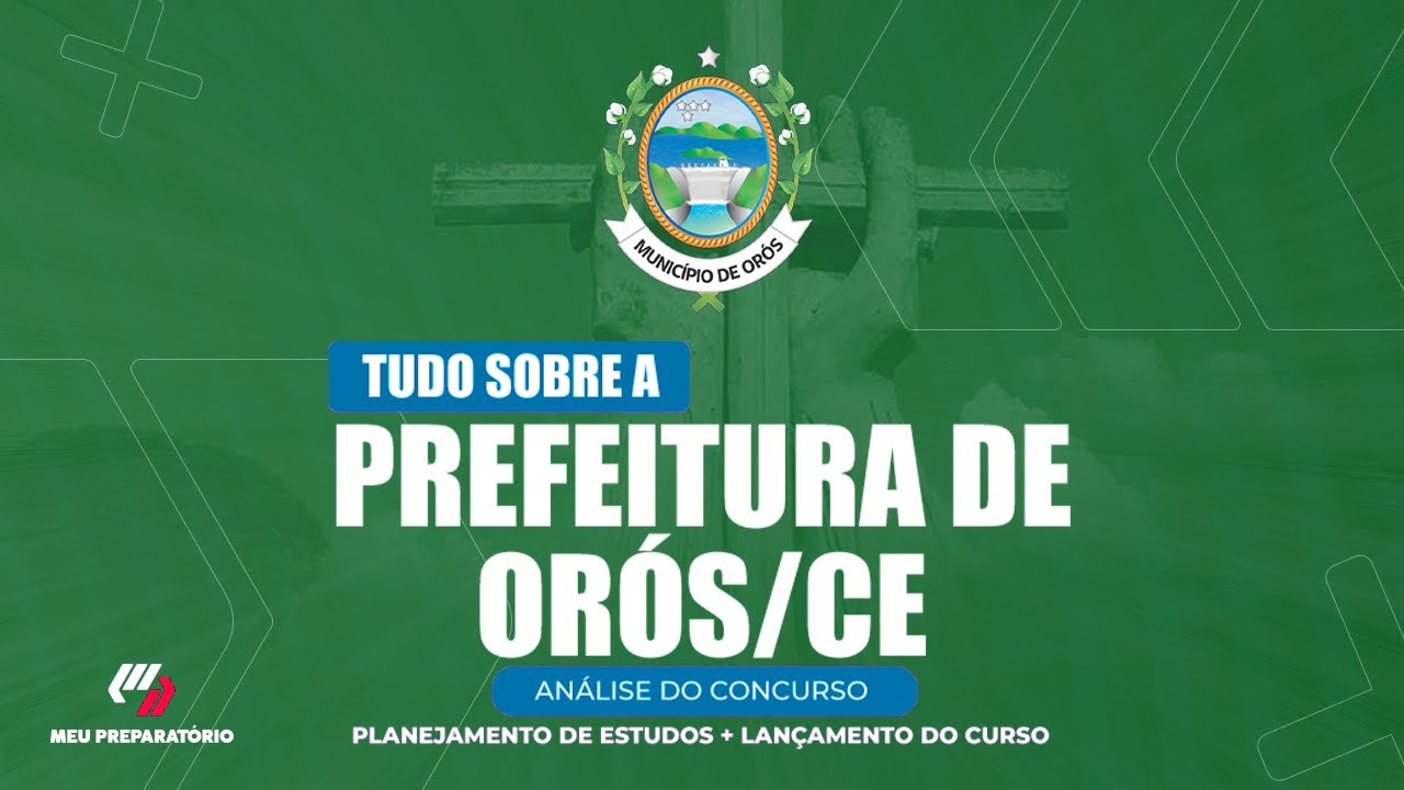 CONCURSO PREFEITURA DE ORÓS/CE + PLANEJAMENTO DE ESTUDOS
