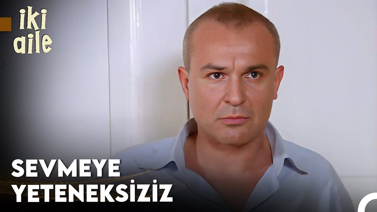 Babalıkta Eksik Kalan Bir Adamın Hikayesi #1 - İki Aile