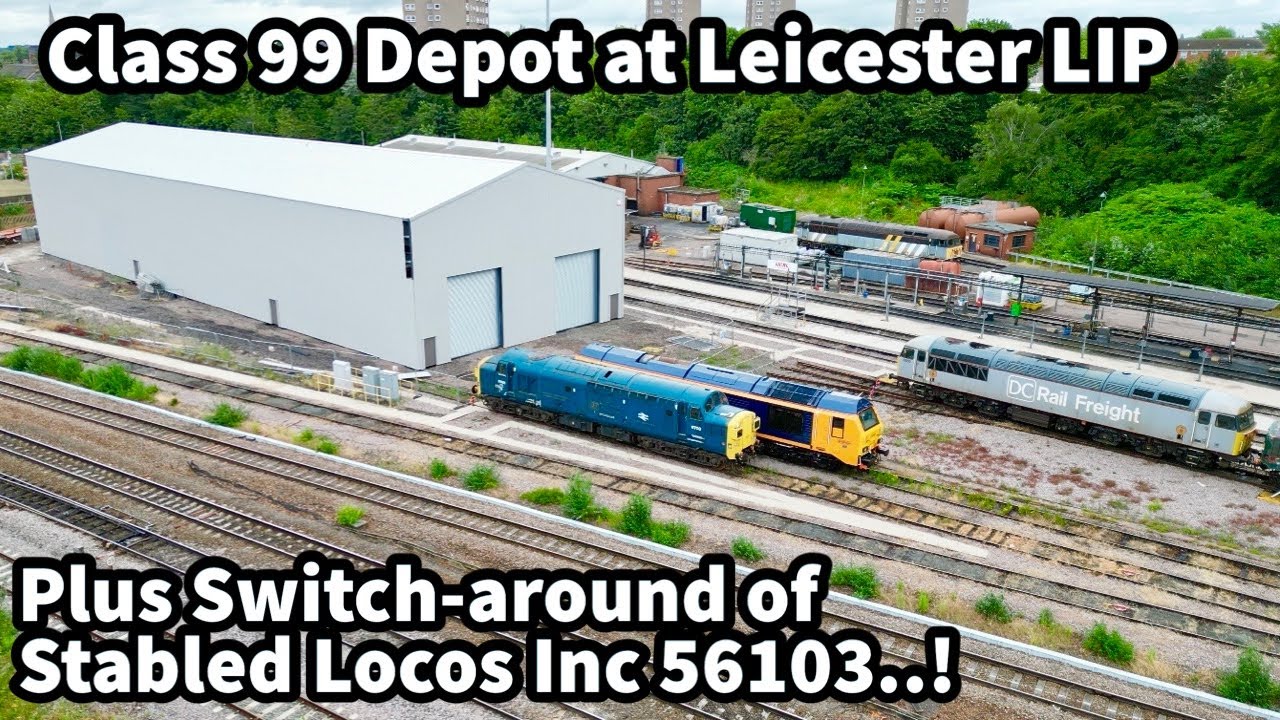 Class 99 Depot UPDATE at Leicester LIP..! Exterior now mostly COMPLETE & Loco Moves Inc 56103..!