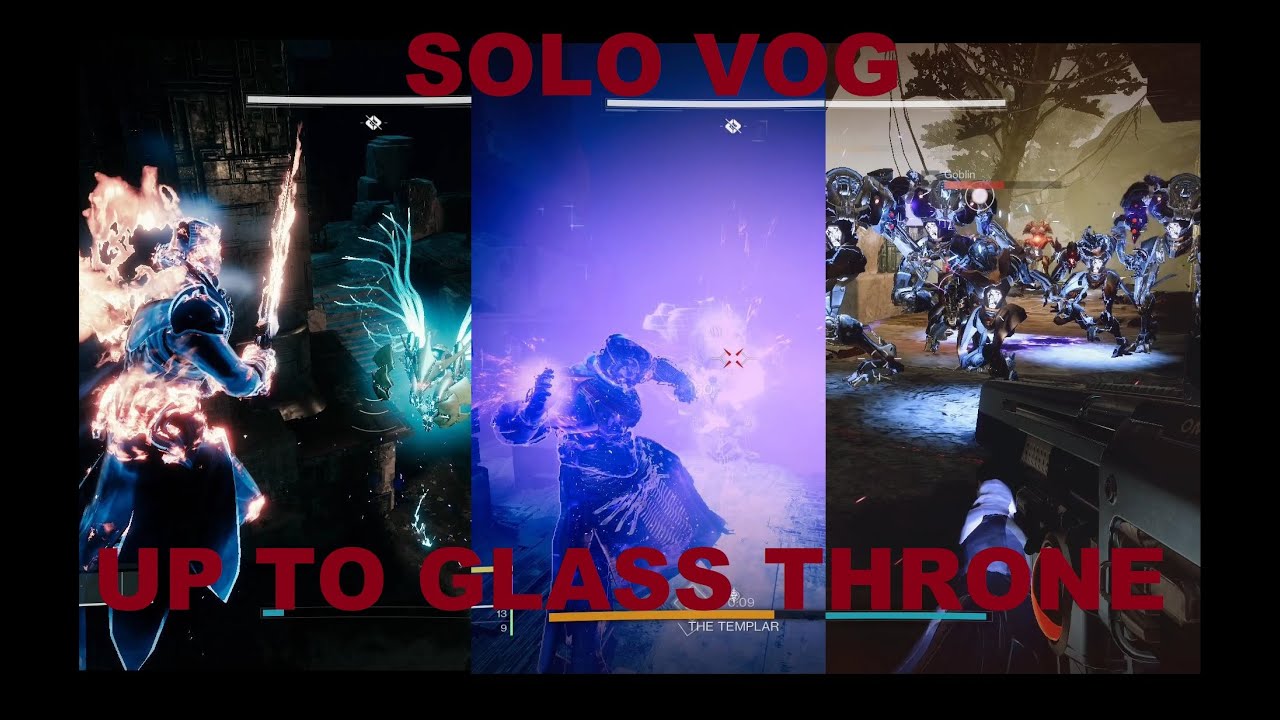 Solo Vault of Glass up to Glass Throne on a Warlock