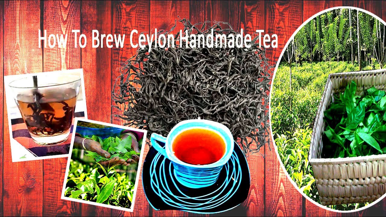 CEYLON HANDMADE TEA BREWING PROCESS