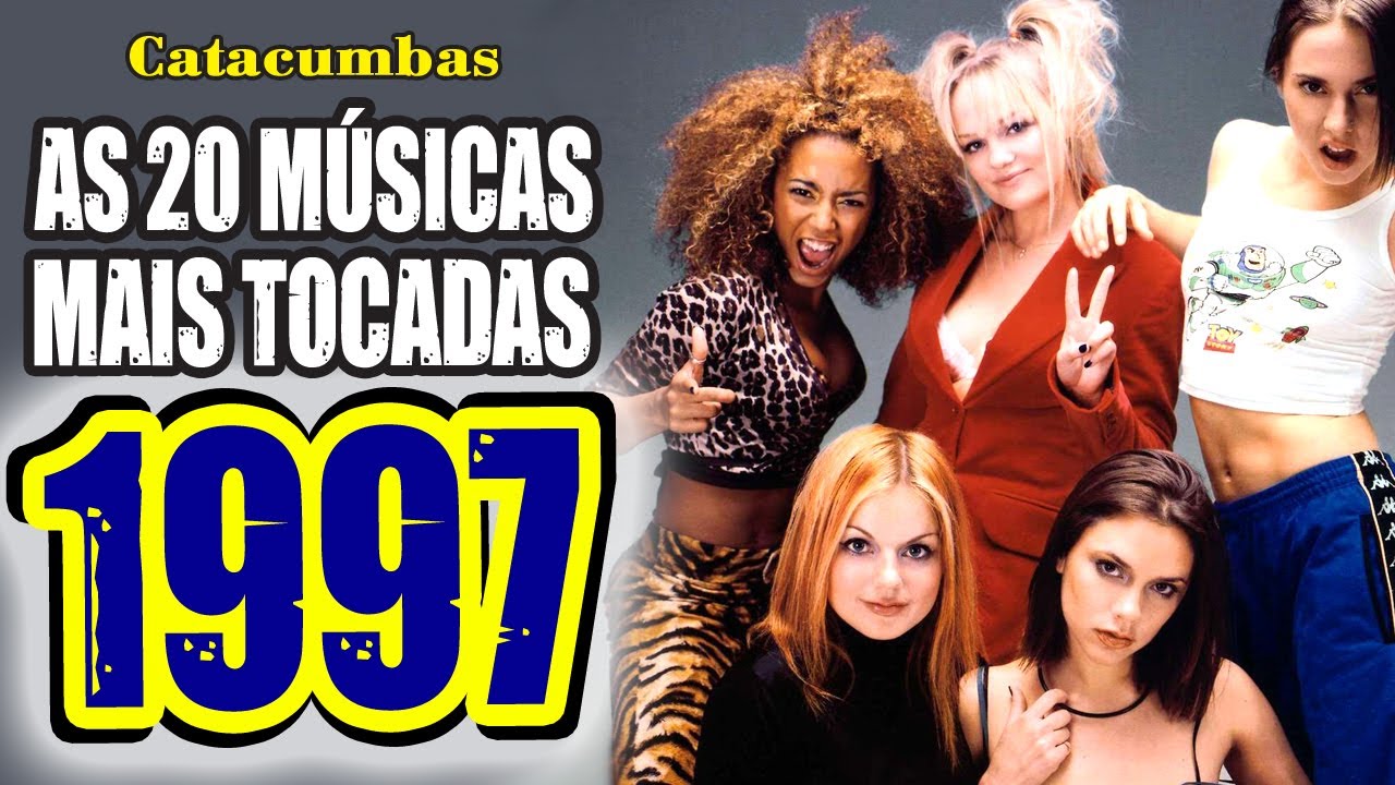 As 20 músicas mais tocadas em 1997!