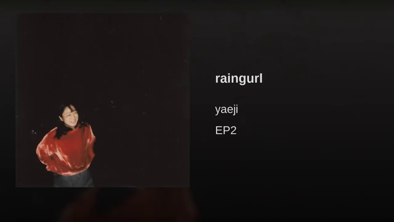 raingurl - Yaeji (Clean Radio Edit)