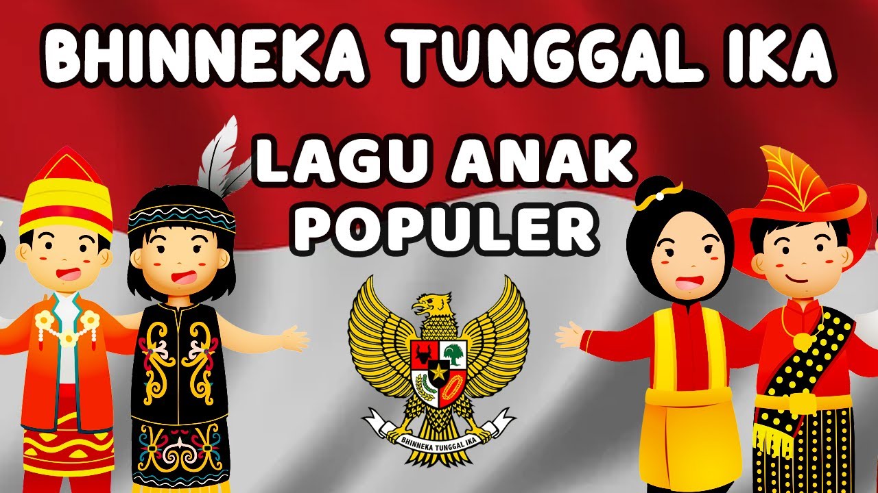 Lagu Anak 2023  BHINNEKA TUNGGAL IKA
