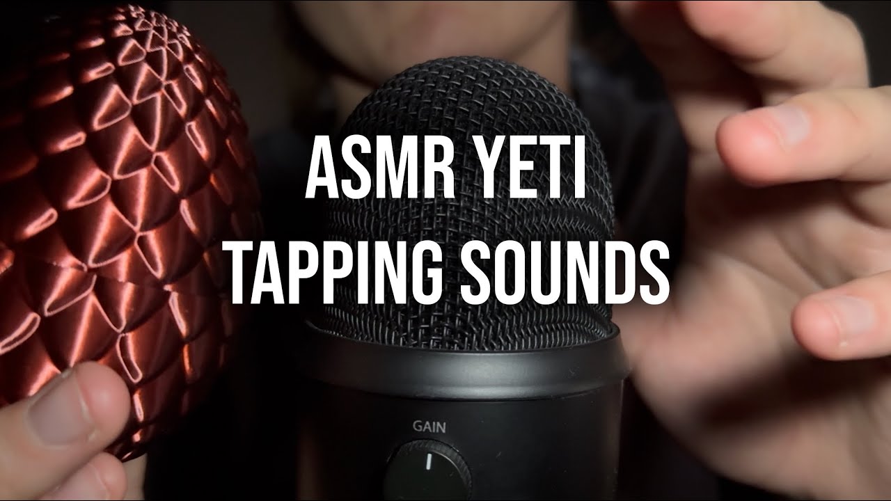 ASMR Tapping Sounds YETI MIC (No Talking)