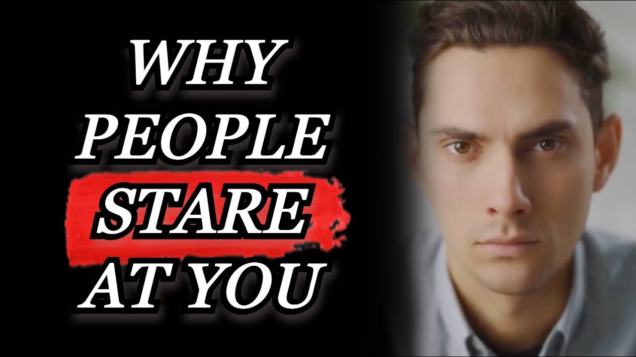 7 Reasons Why People Are STARING At You | Interesting Psychology Facts