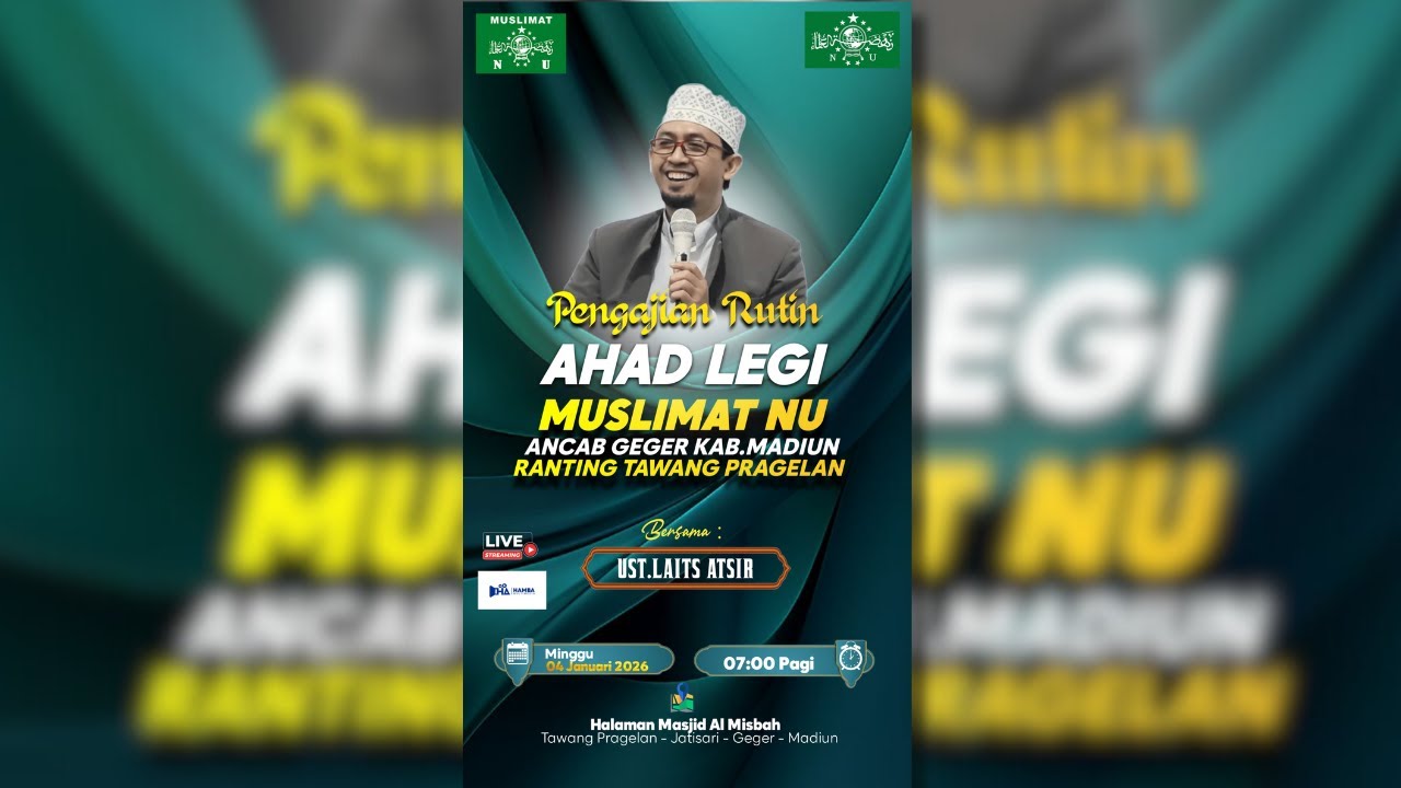 🔴 LIVE PENGAJIAN AHAD LEGI MUSLIMAT NU ANCAB GEGER KAB MADIUN BERSAMA USTADZ LAITS ATSIR