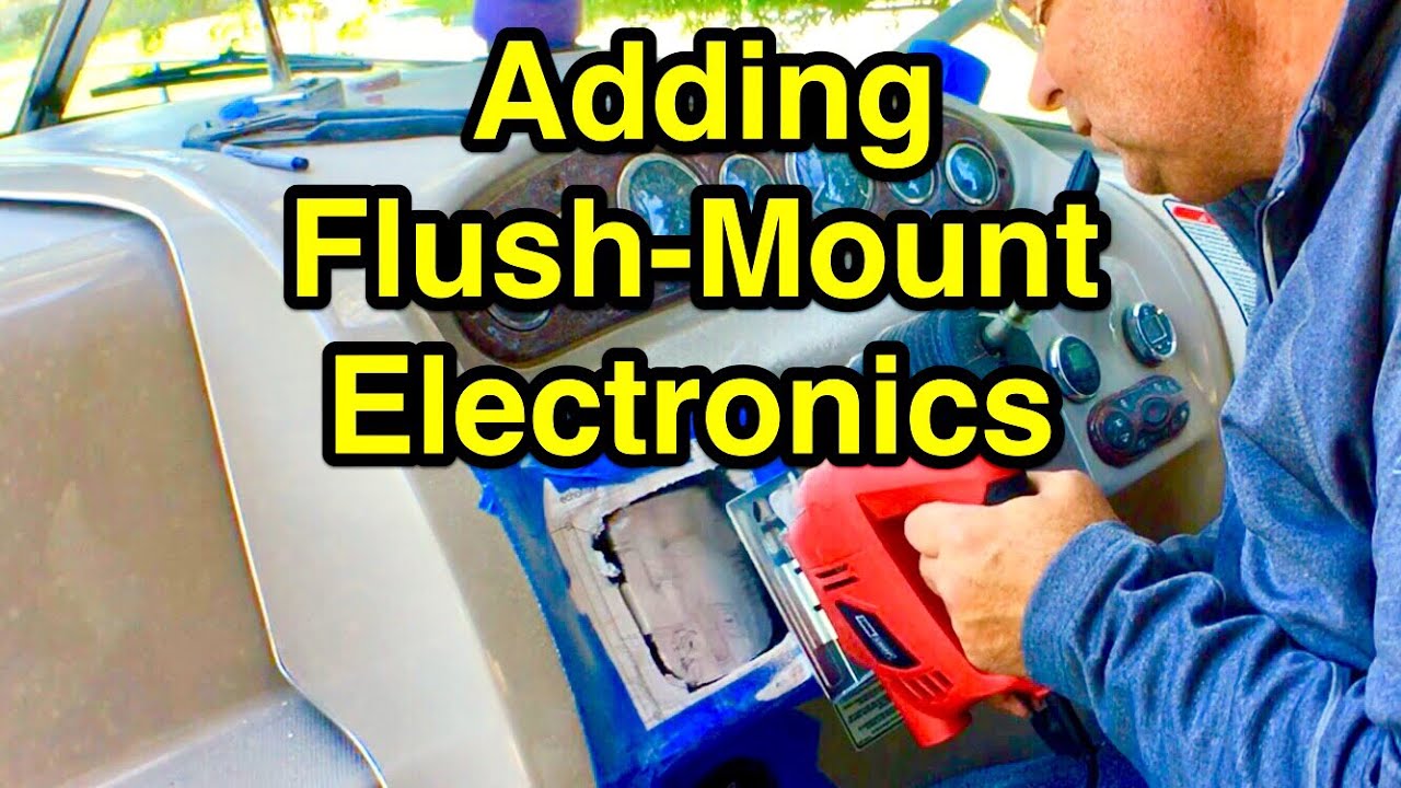 Adding Flush Mount Electronics To A Boat Vlog Episode 5