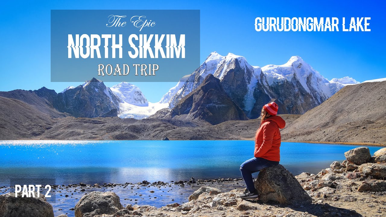 Epic North Sikkim Roadtrip Part 2 | Lachung To Lachen To Gurudongmar Lake | Sikkim | India