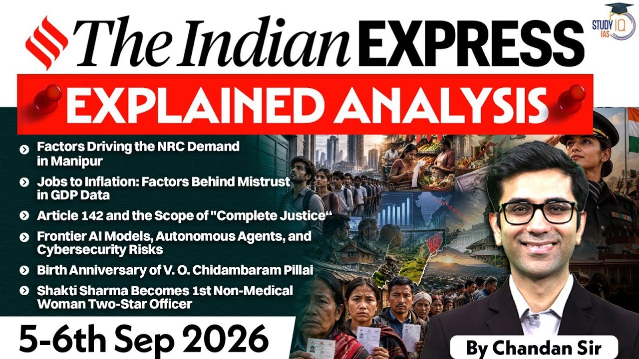 The Indian Express Newspaper Analysis | 5 & 6 September 2026 | UPSC Current Affairs | PIB | StudyIQ