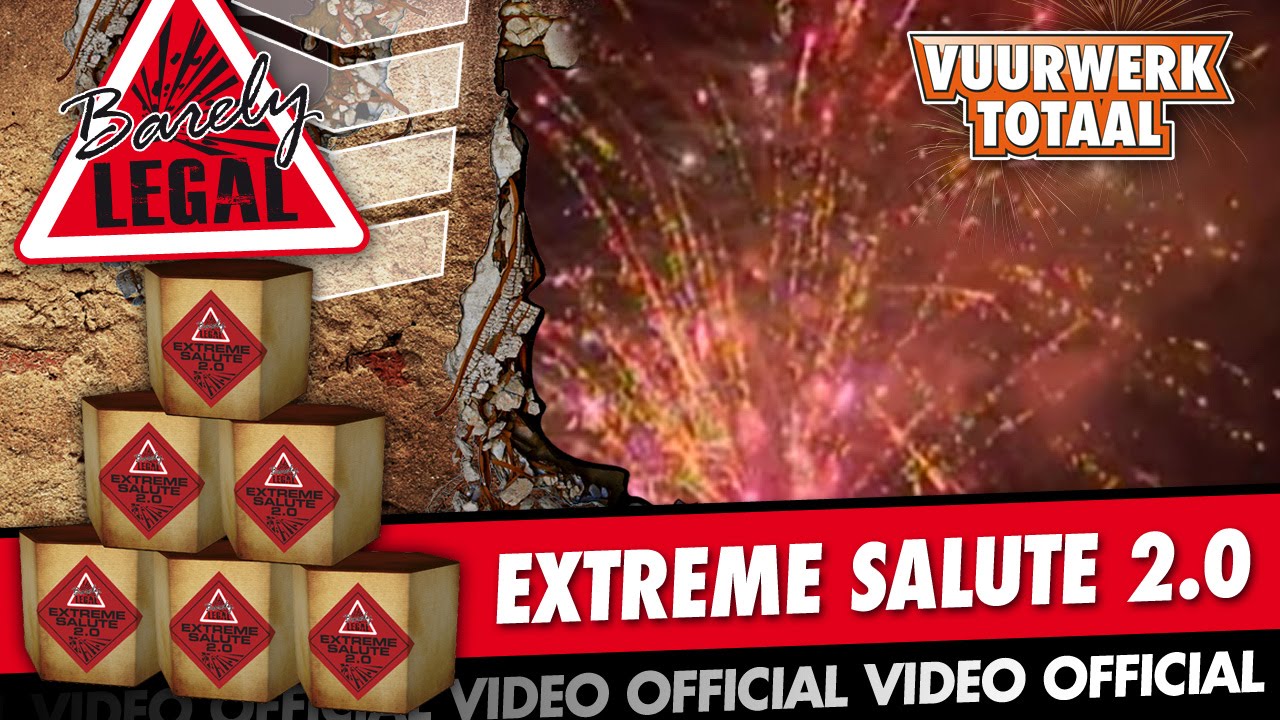 6 x Extreme Salute 2.0 - Barely Legal vuurwerk - Vuurwerktotaal [OFFICIAL VIDEO]