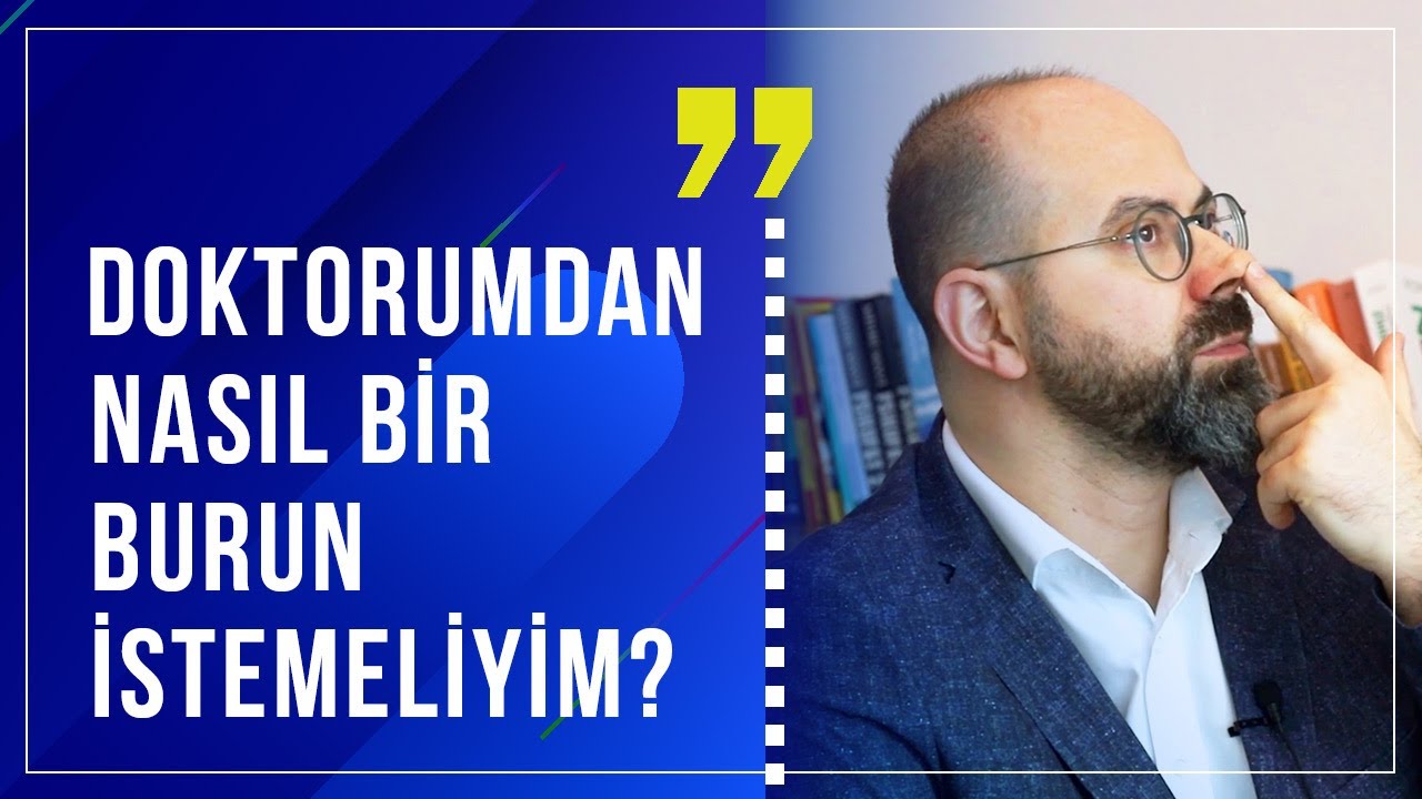 Doktorumdan nasıl bir burun istemeliyim?