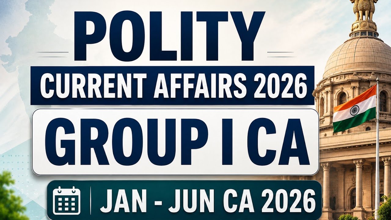 Polity Current Affairs 2026 | Group I Polity current affairs 2026 | Group I, II, IV tnpsc CA 2026