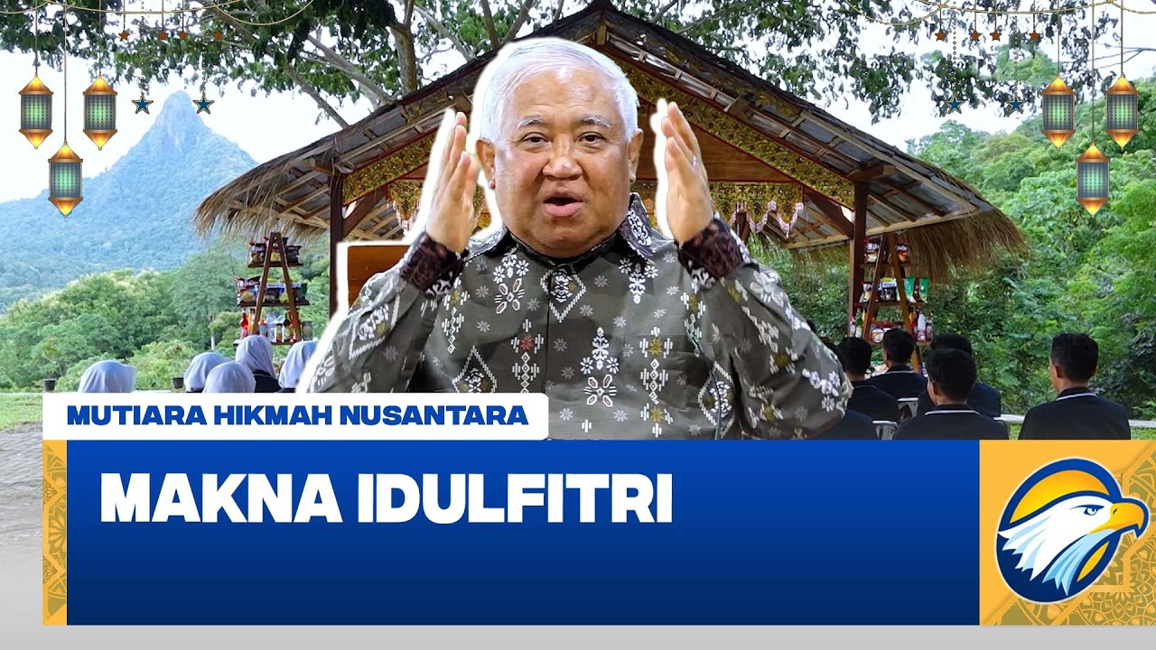 [FULL] MAKNA IDULFITRI - [MUTIARA HIKMAH NUSANTARA]