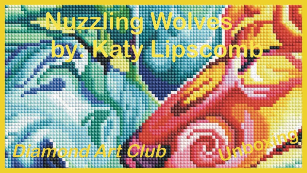 Nuzzling Wolves Katy Lipscomb Diamond Art Club Unboxing