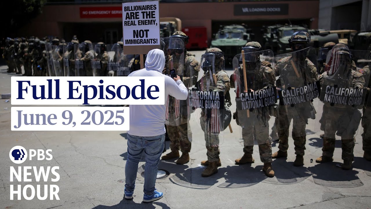 PBS News Hour full episode, June 9, 2025