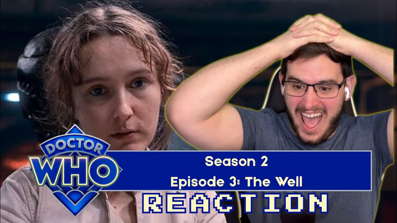 Doctor Who 15x03 | 02x03 - The Well - REACTION