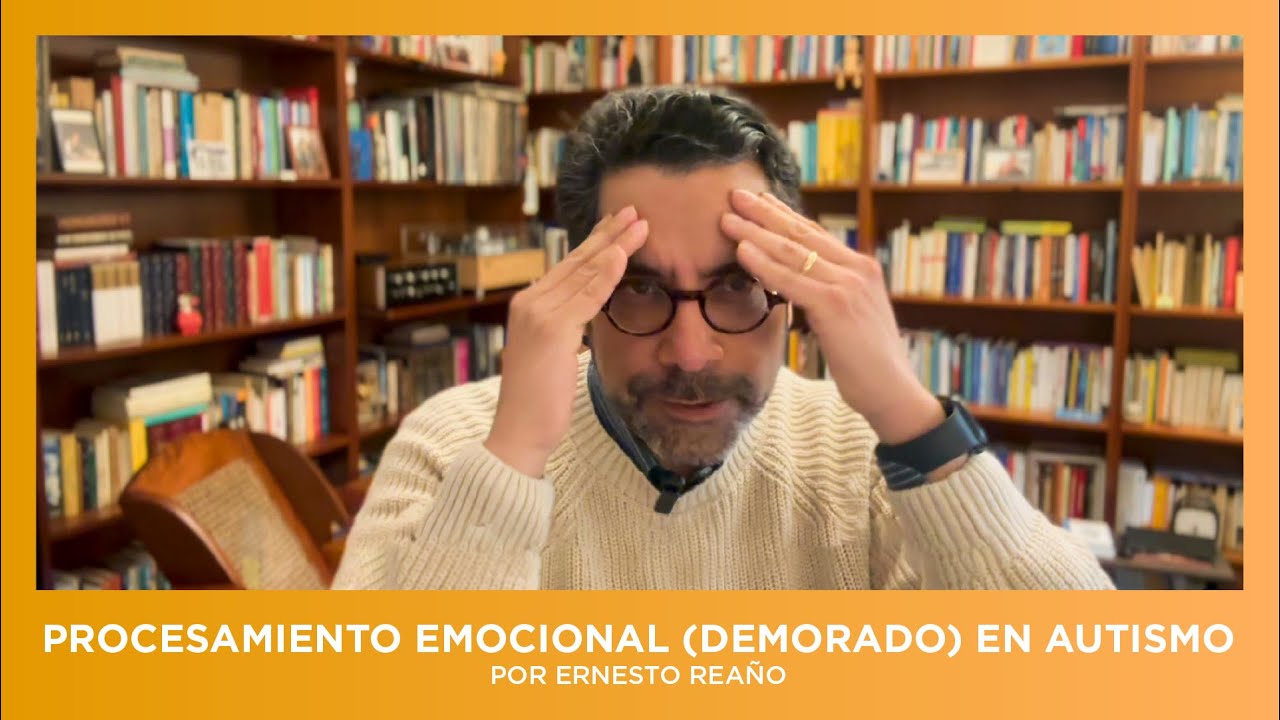 Procesamiento emocional (demorado) en el autismo