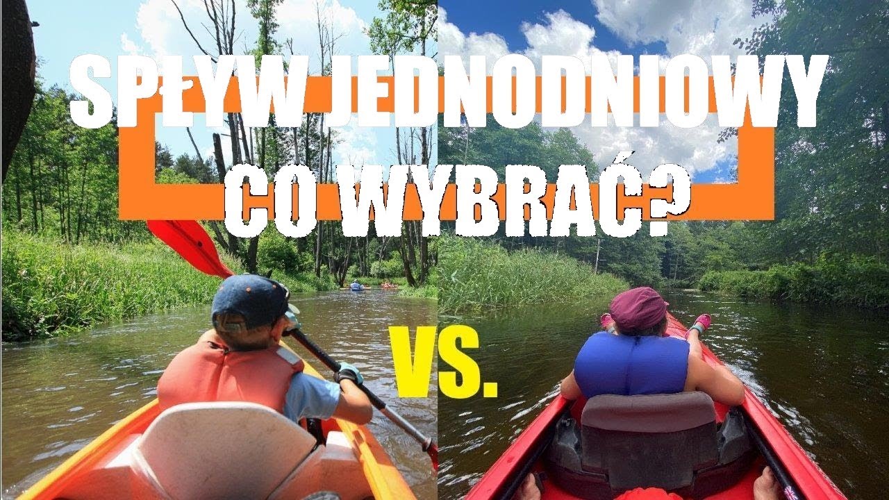 TOP 5 - Gdzie się wybrać na jednodniowy spływ kajakowy?