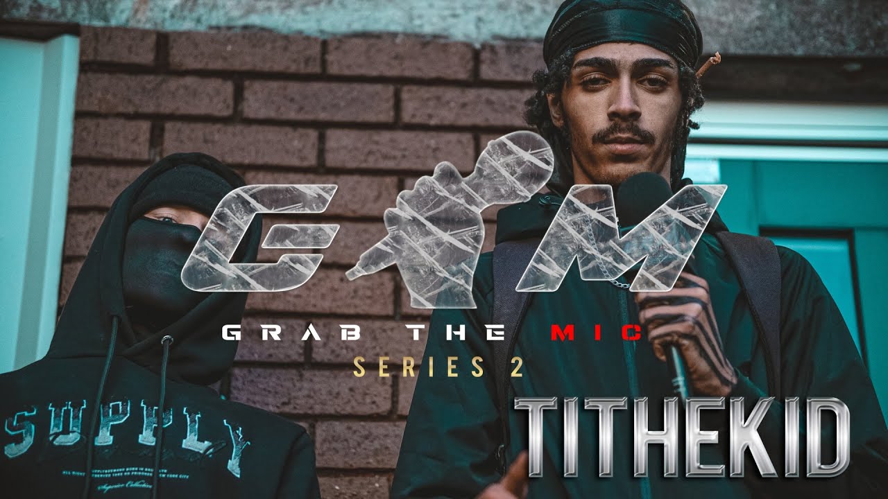 Grab The Mic - #2tuff TiTheKid [Series Two] Episode 6