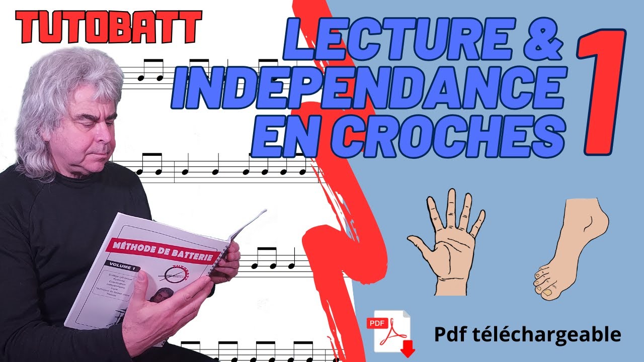 Vidéo #54 - Lecture et indépendances en croches 1