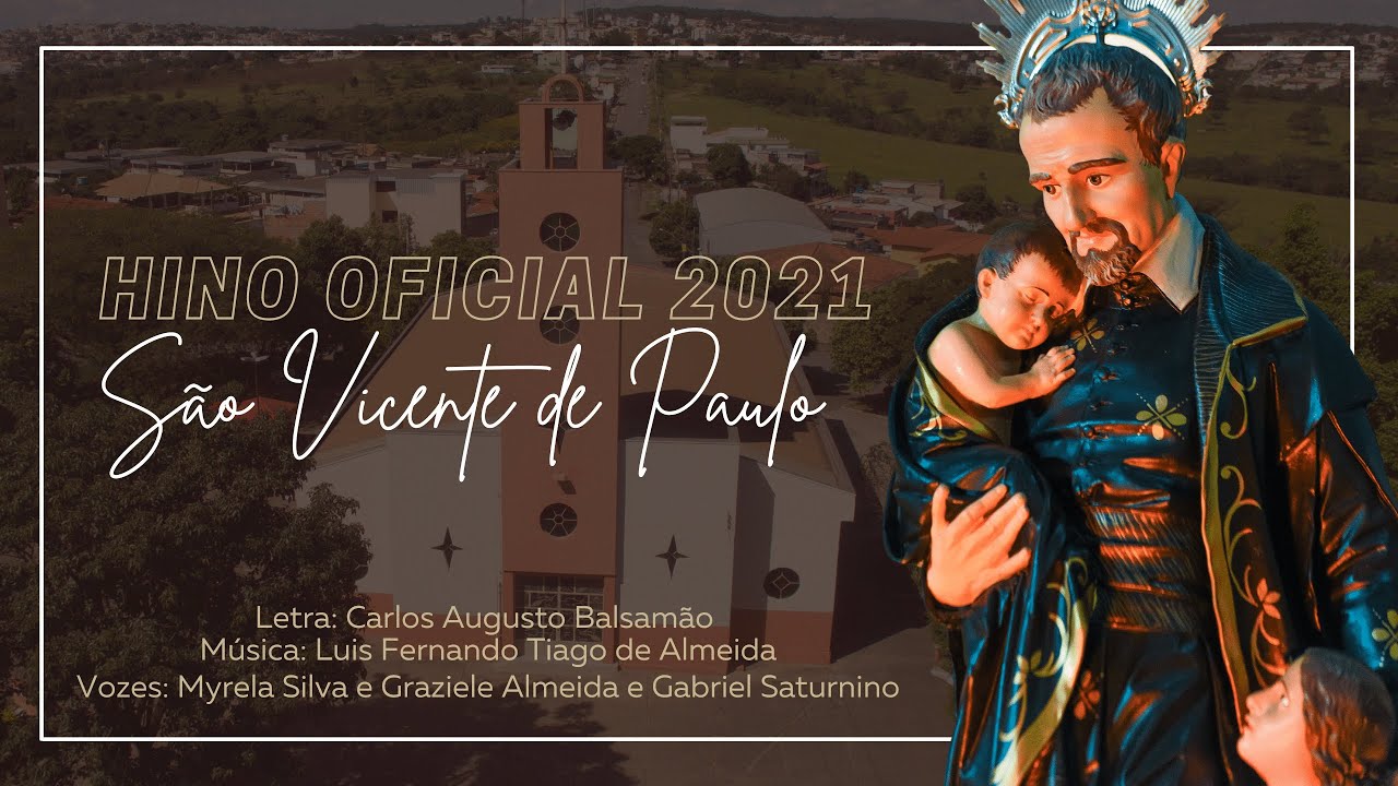 Hino de São Vicente de Paulo 2021 - Apóstolo da Caridade