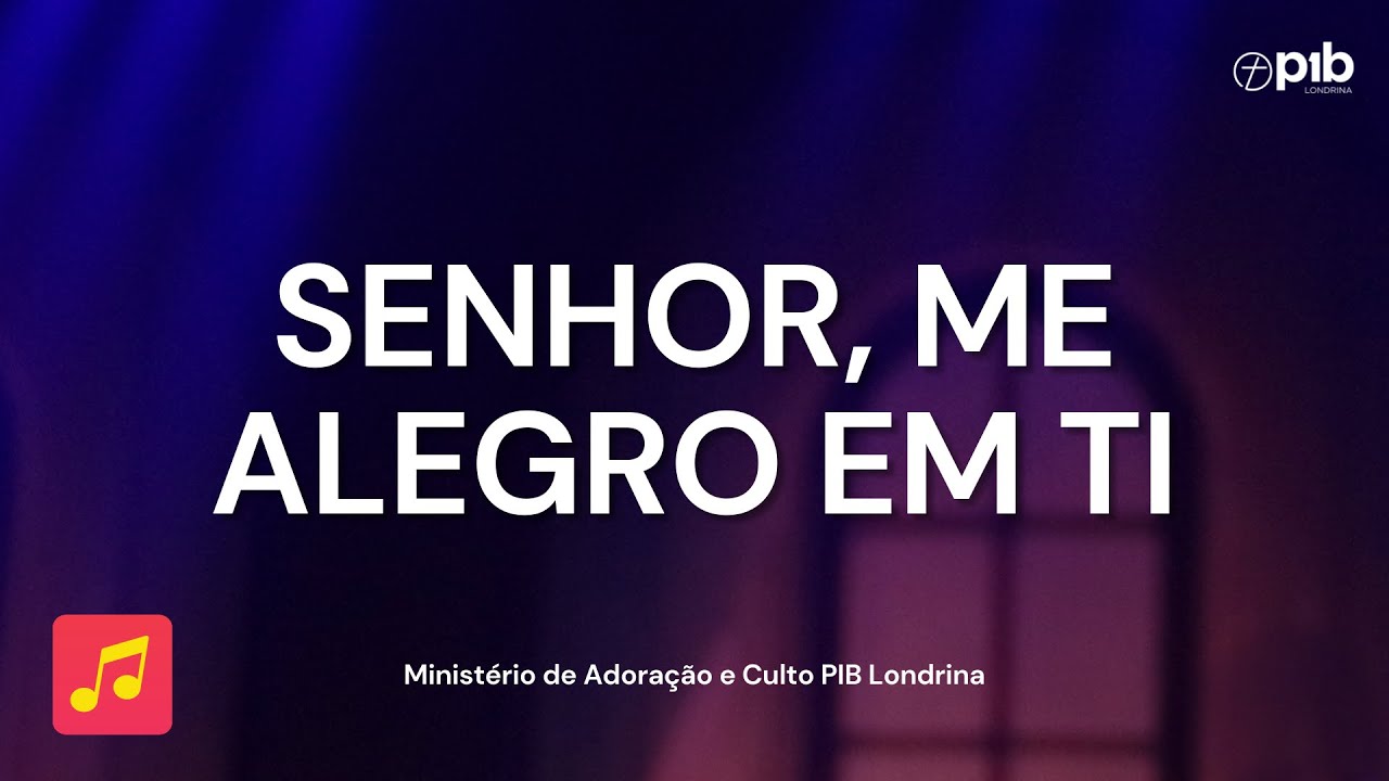 SENHOR, ME ALEGRO EM TI - Asaph Borba