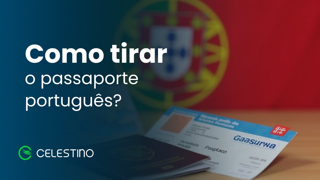 O Guia Definitivo para Tirar o Passaporte Português em Poucos Passos