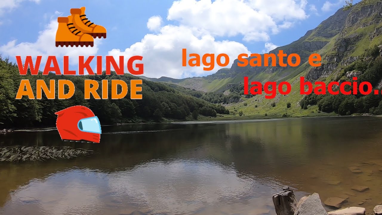 LAGO SANTO E LAGO BACCIO!!