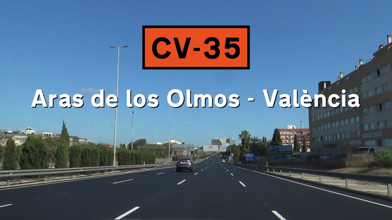 [E] CV-35 Aras de los Olmos - València