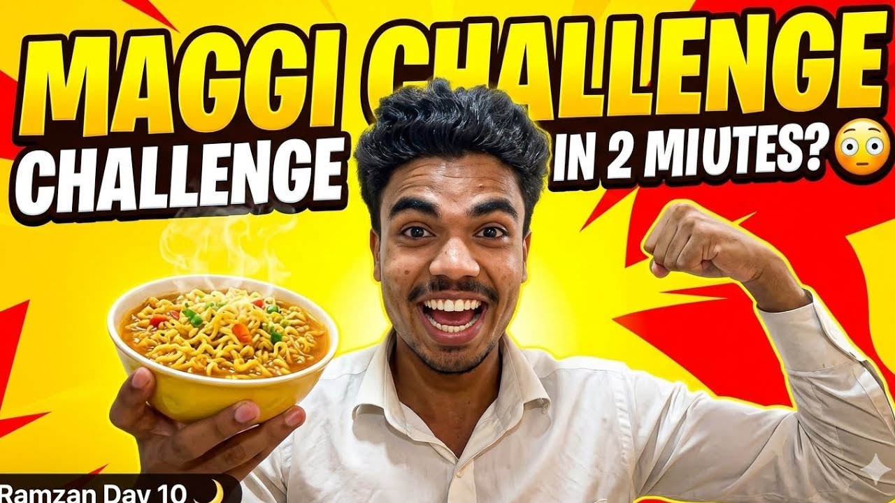 🤔 Maggi Challenge In 2 Minutes ? 😂 ||| Ramzan Day 10 🌄 Soyab Arab Vlogs 