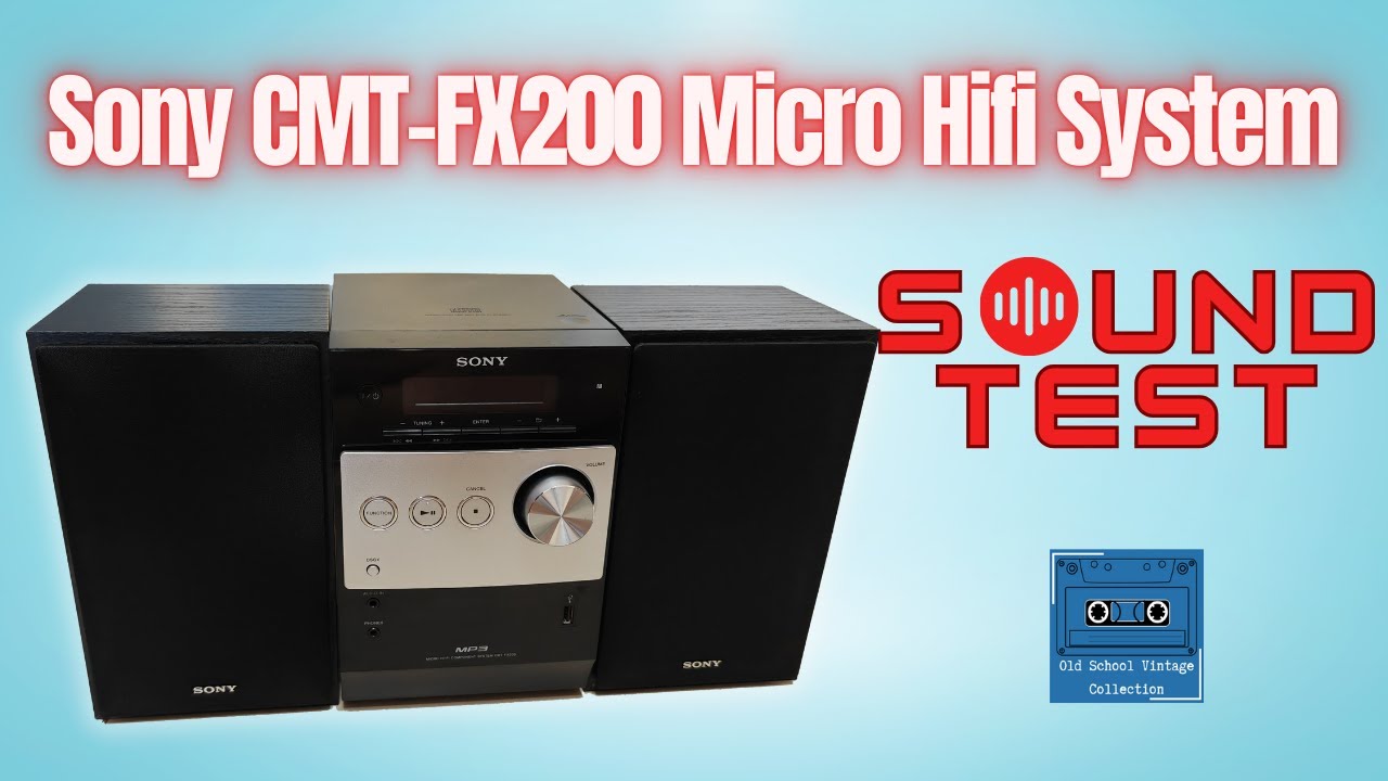 Sony CMT-FX200 Micro Hifi System Sound Test