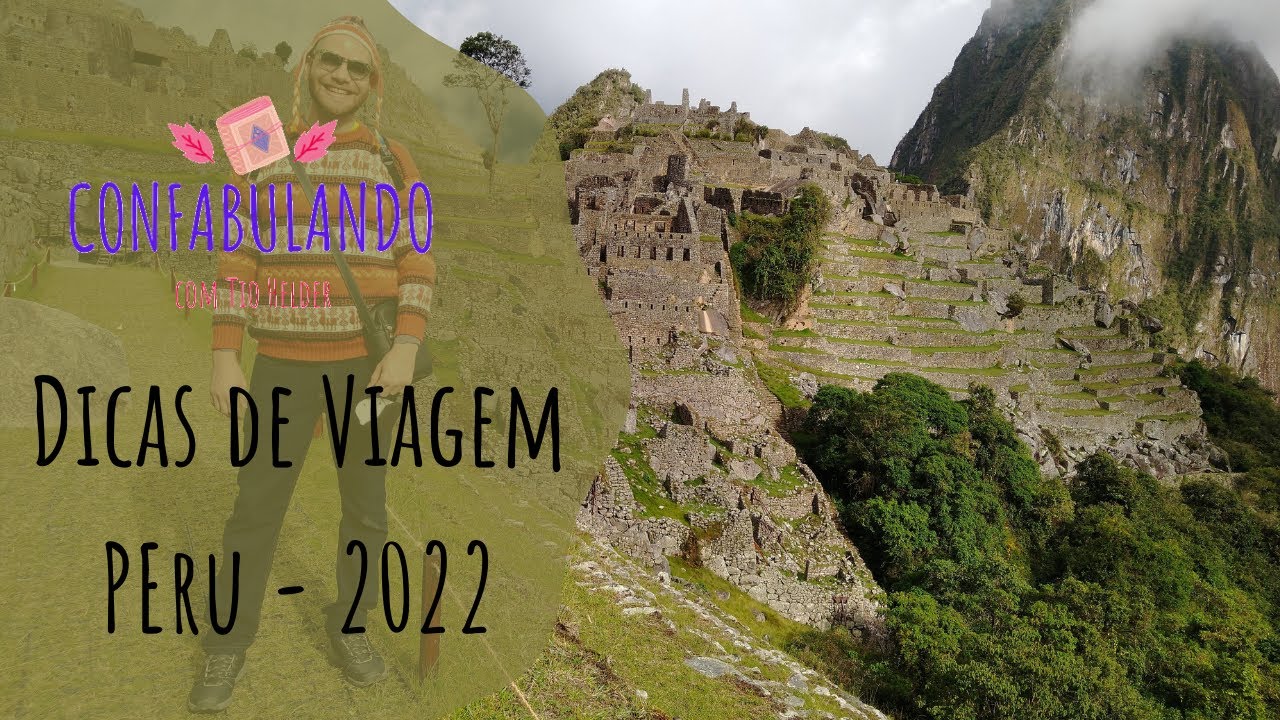 DICAS DE VIAGEM - PERU 2022