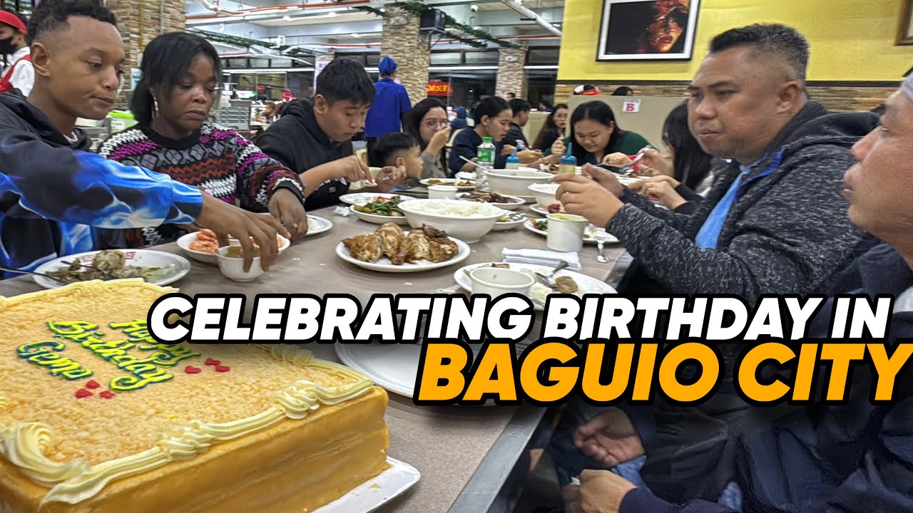 CELEBRATING BIRTHDAY IN BAGUIO CITY
