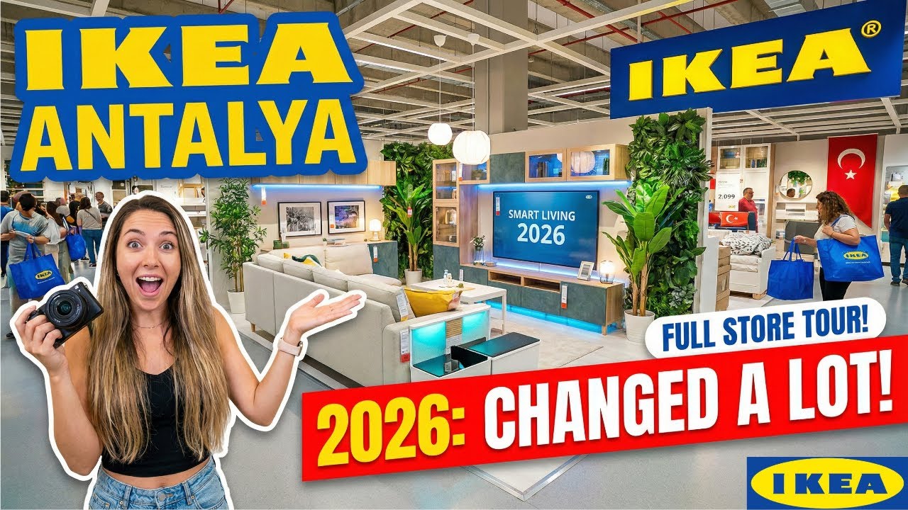 IKEA Antalya 2026 Has Changed A LOT! – Store Tour