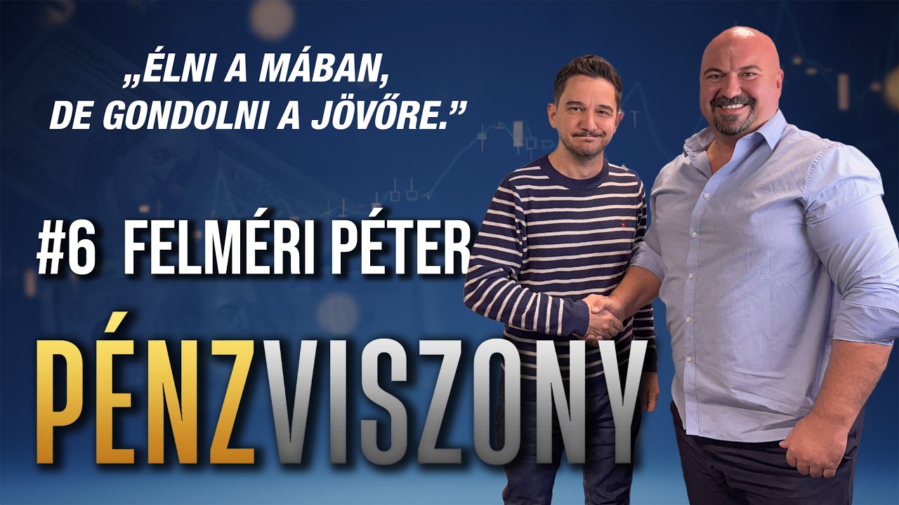 Felméri Péter: „Élni a mában, de gondolni a jövőre.” | PénzViszony #6