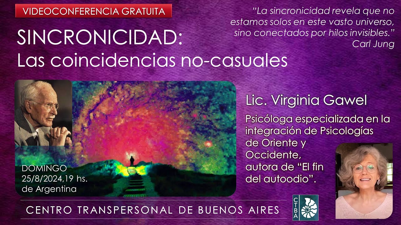 Virginia Gawel - Jung - SINCRONICIDAD: La casualidad no existe (Videoconferencia)