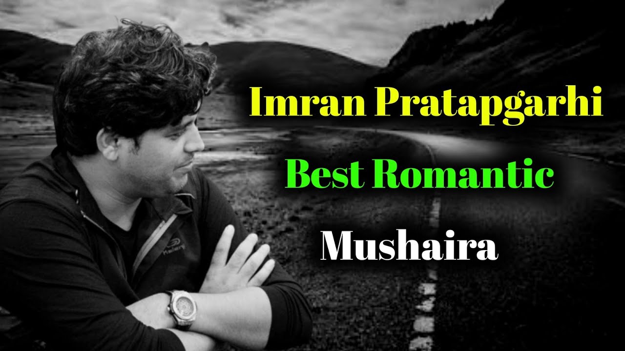 Imran Pratapgarhi Best Romantic Mushaira