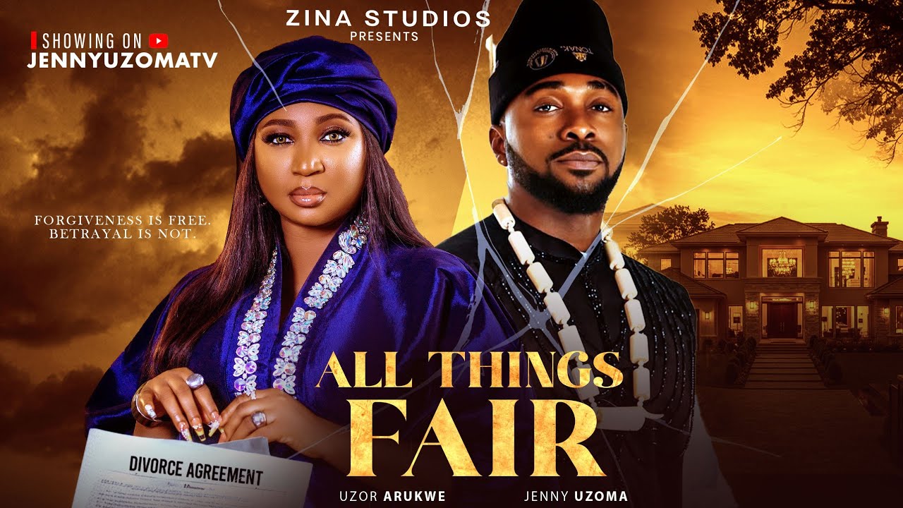 UZOR ARUKWE, JENNY UZOMA | ALL THINGS FAIR – Marriage & Sacrifice | Nigerian Movie 2025
