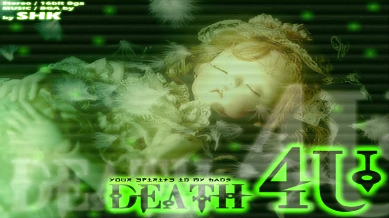 [BMS Legacy] Death4U (BMS Play)