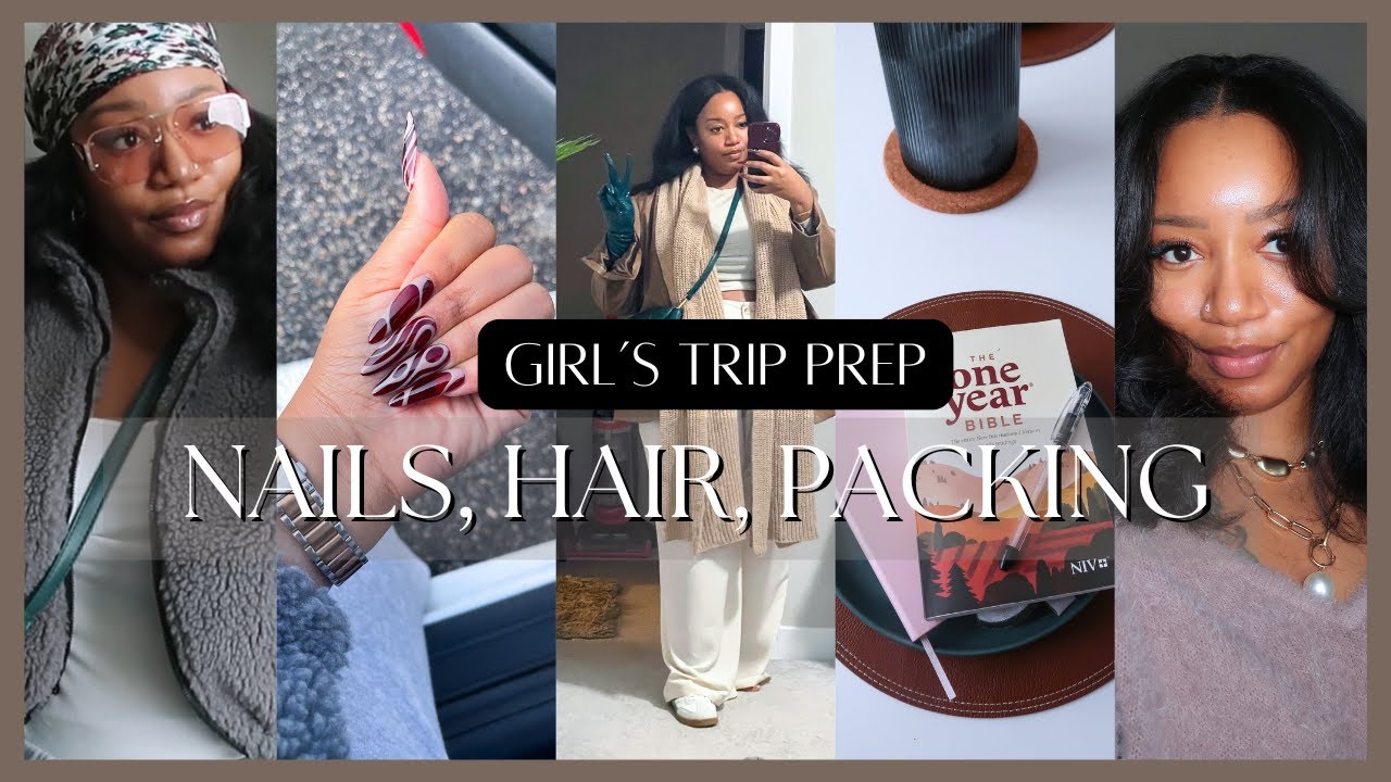 Girl's Trip Prep: Nails, Natural Hair Routine, Wig Install, Clean + Pack with Me!
