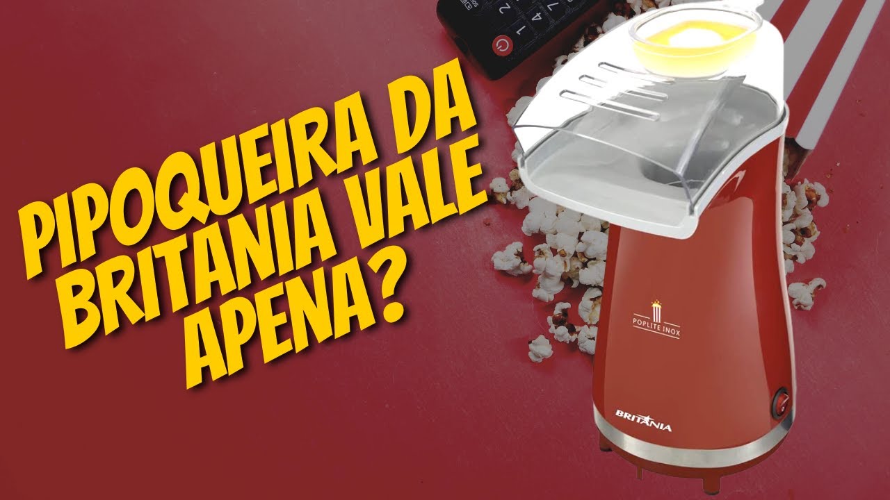 Testamos a Pipoqueira Poplite inox Britãnia