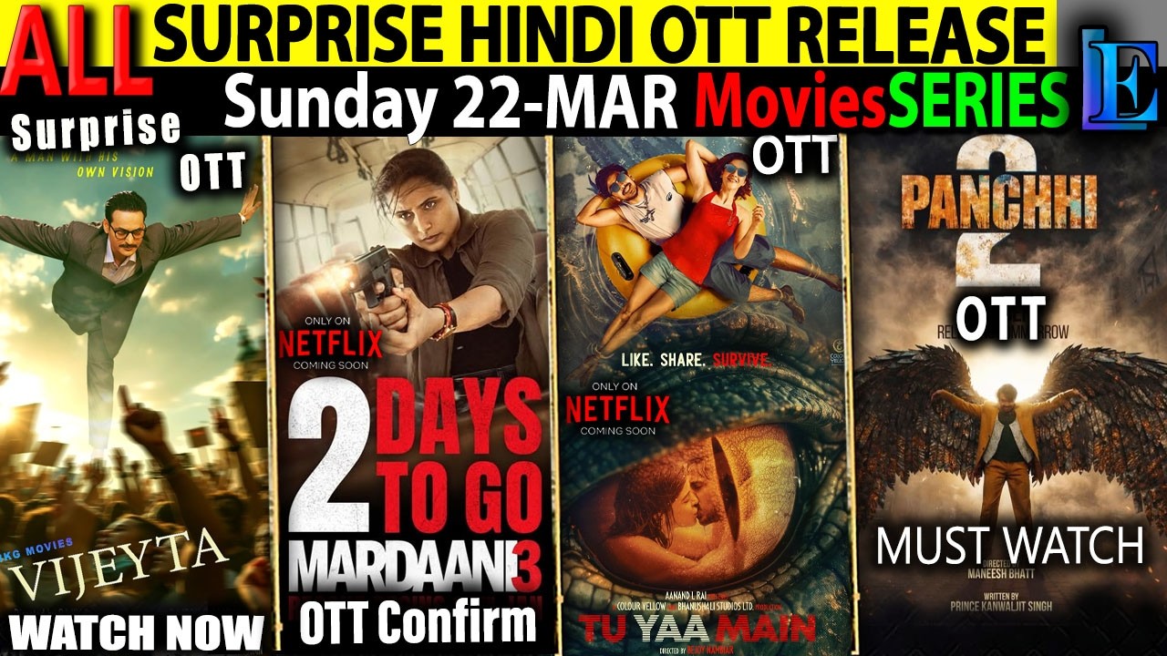 SURPRISE TODAY New Hindi OTT Release 22-Mar l Mardaani3-TuYaaMain-Panchhi2-Scream7 MoviesSeries