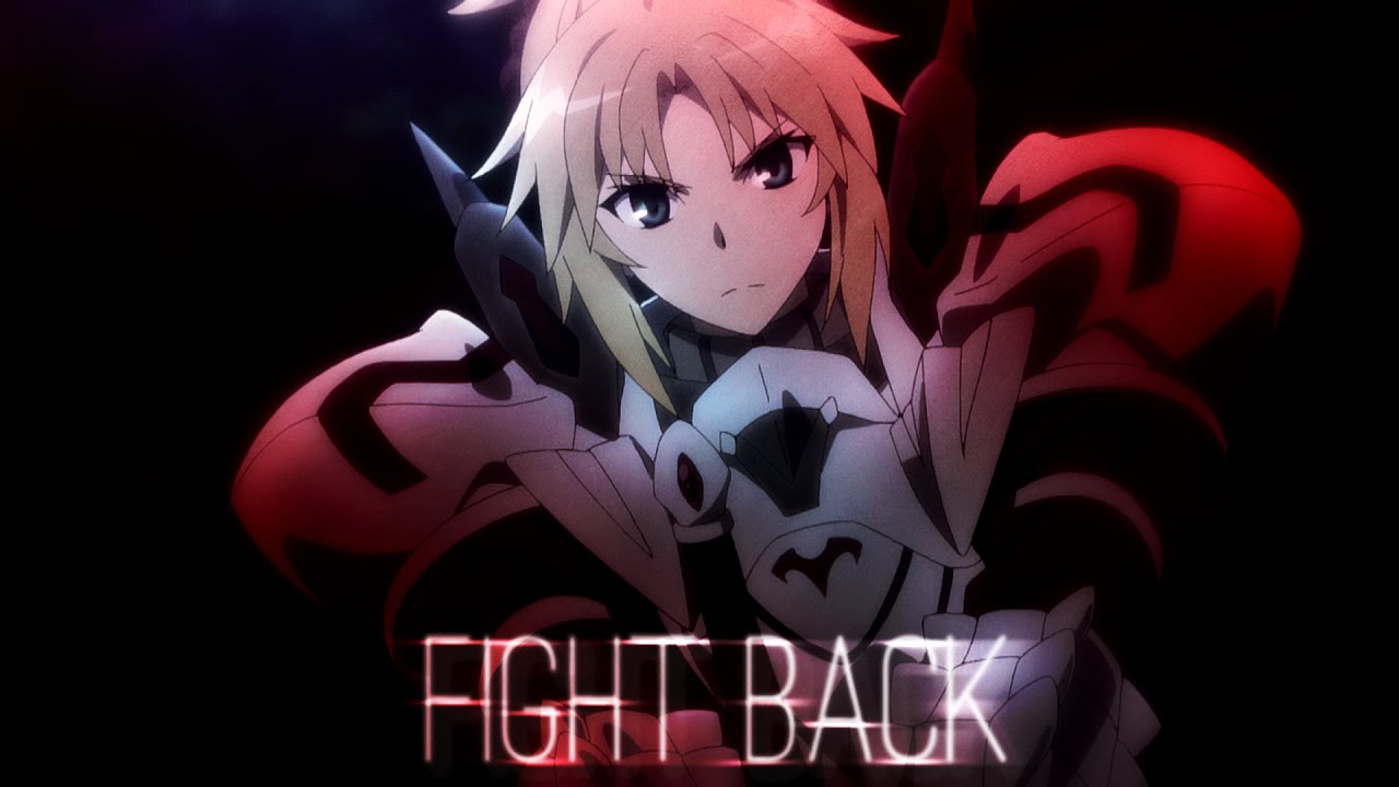 Mordred「AMV」I Will Fight Back