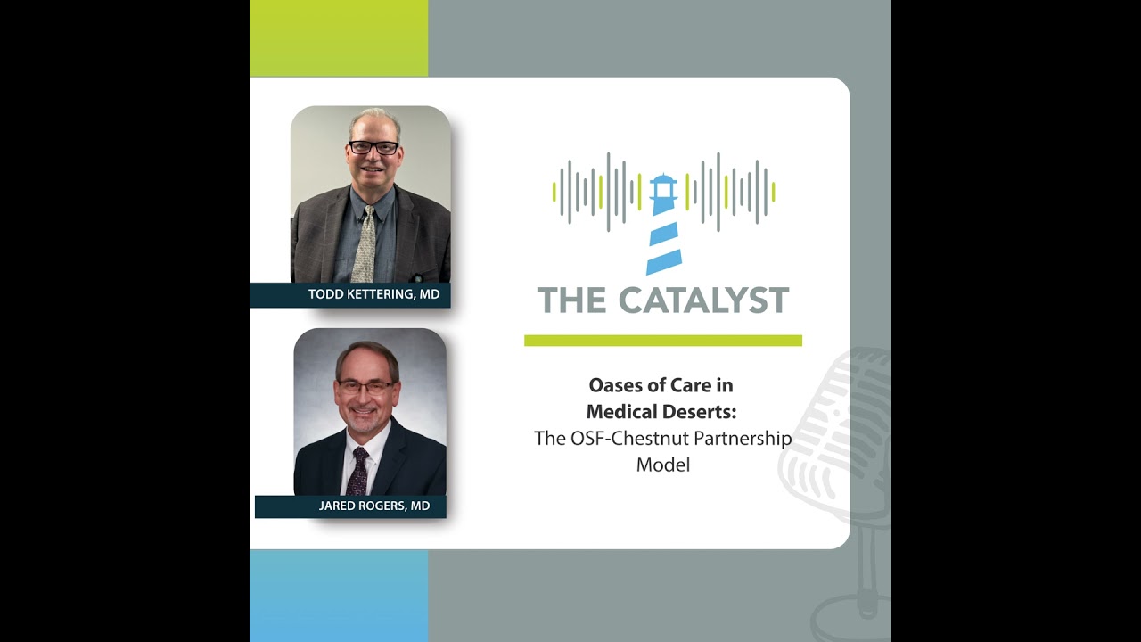 Oases of Care in Medical Deserts: The OSF-Chestnut Partnership Model