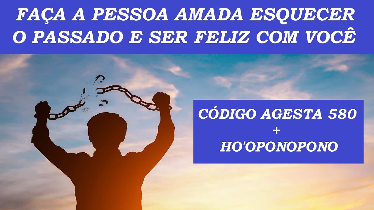 FAÇA A PESSOA AMADA ESQUECER O PASSADO E SE PERMITIR SER FELIZ COM VOCÊ!