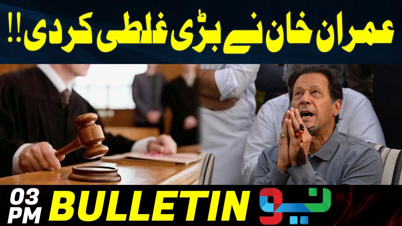 Double Trouble for Imran Khan | News Bulletin | 3 PM | 12 April 2023 | Neo News