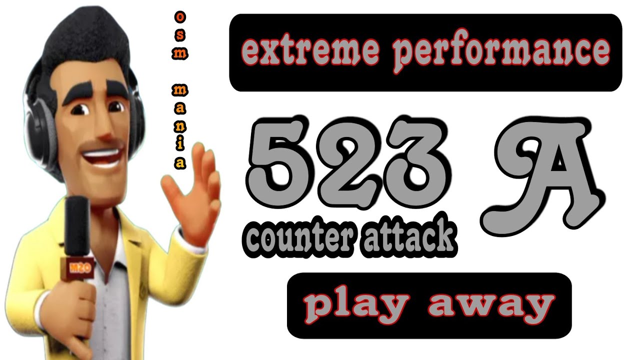 OSM TACTIC 2024 : EXTREME PERFORMANCE FROM OSM 523A COUNTER ATTACK at AWAY